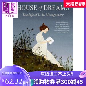梦幻之家 蒙哥马利的生活 House of Dreams The Life of L M Montgomery 英文原版 Candlewick US 【中商原版】