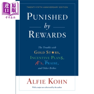 奖励的惩罚 英文原版 Punished by Rewards Twenty fifth Anniversary Edition Alfie Kohn【中商原版】