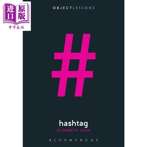 Object Lessons Hashtag 英文原版 实例研究 标签 Bloomsbury Academic Elizabeth Losh【中商原版】