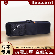 jazzant罗兰Roland FP10 FP18 FP30X FP90X电子琴包88键电钢琴包