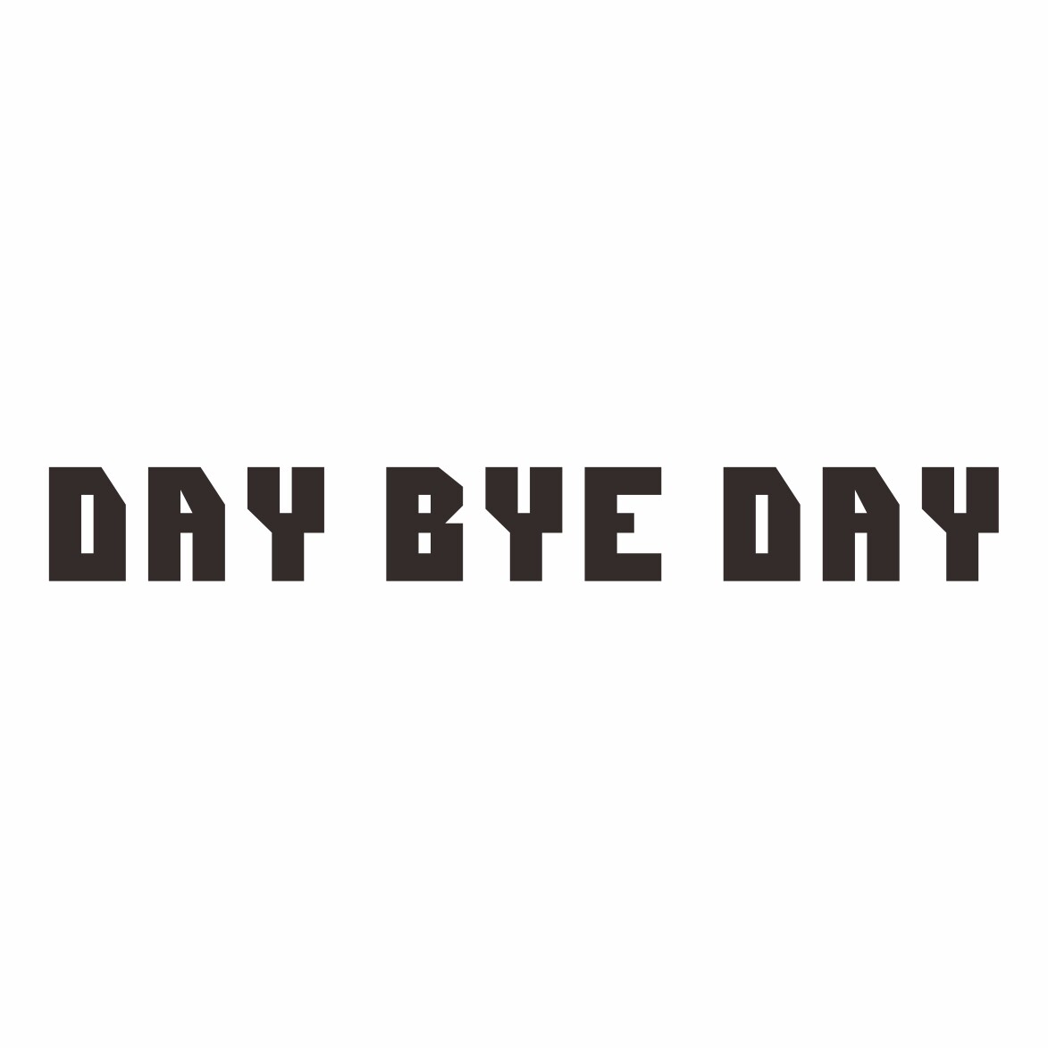 DAY BYE DAY