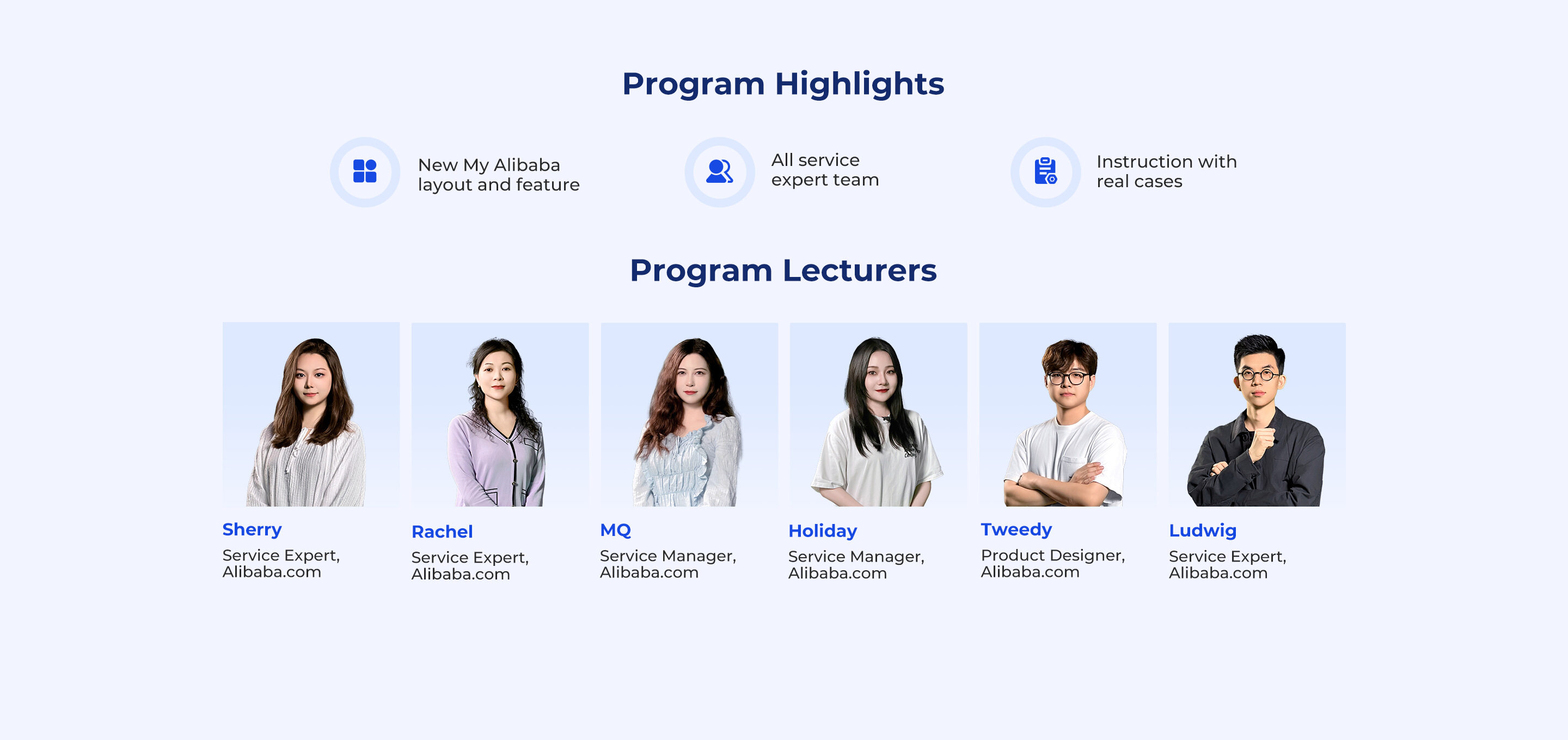 Program highlights and Alibaba.com lecturers Sherry, Rachel, MQ, Holiday, Tweedy, and Ludwig