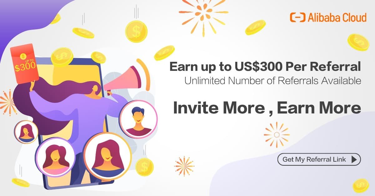 お友達を紹介して最大$300を獲得しましょう  Alibaba Cloud（アリババ 