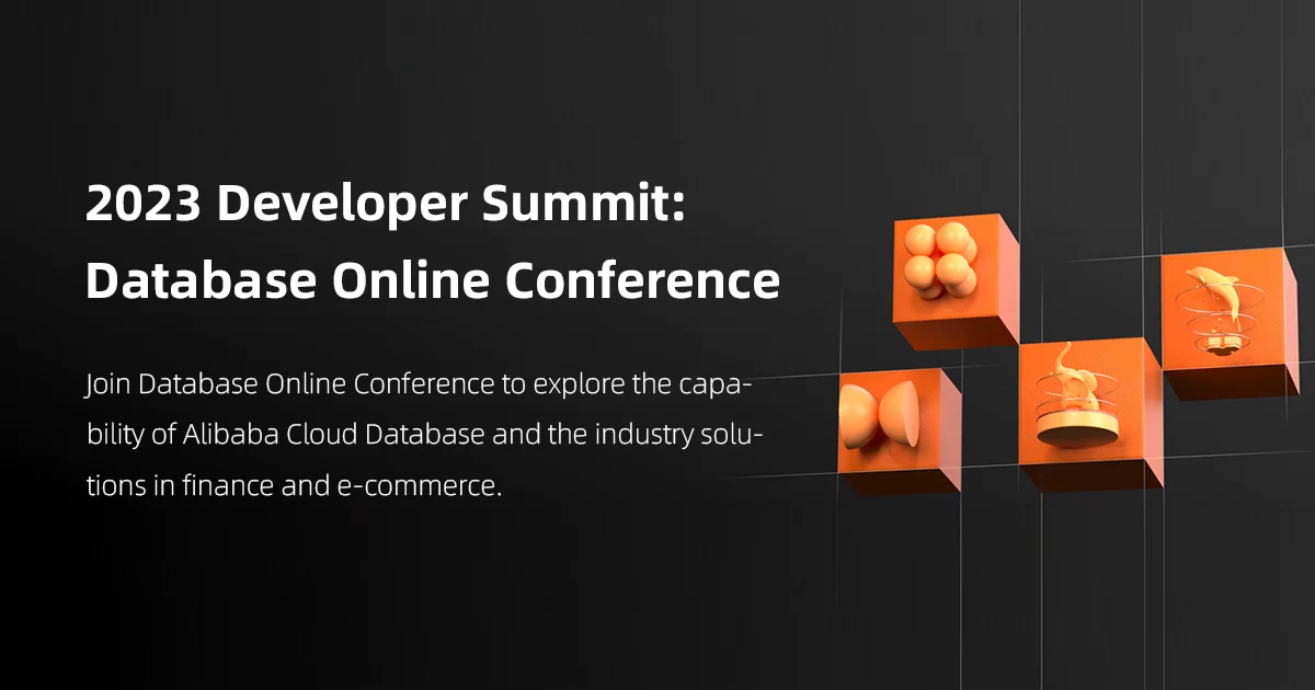2023 Alibaba Cloud Developer Summit: Database Online Conference
