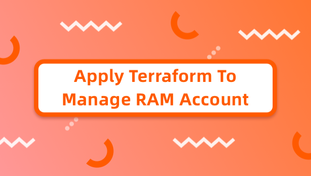 Apply Terraform To Manage RAM Account 