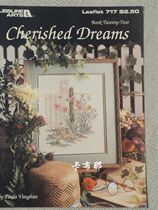 Cross Stitch Out of print Original embroidery LA 717 PV-22 Cherished Dreams