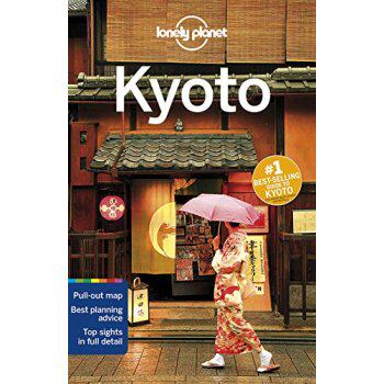 Lonely Planet Kyoto孤独星球旅行指南：京都/Lonely Planet/Lone
