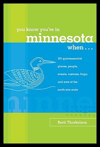 【预售】You Know You’re in Minnesota When...: 101 Quintes