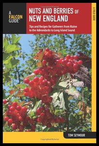 【预售】Nuts and Berries of New England: Tips and Recipes