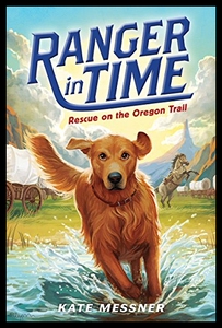 【预售】Ranger in Time #1: Rescue on the Orego