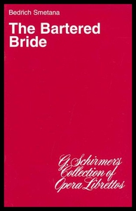 【预售】The Bartered Bride: Libretto
