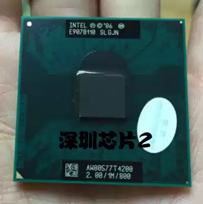 T4200 CPU 2 0 1M 800 original official version PGA SLGJN Support 965 GM PM45