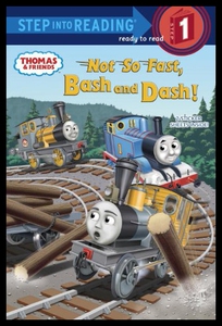 【预售】Not So Fast, Bash and Dash! (Thomas & Friends)