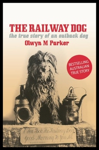【预售】The Railway Dog: The True Story of an