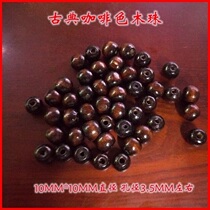 Classical brown wood beads-10MM * 10MM 0 1 A