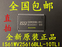 Original IS61WV25616BLL-10TLI TSSOP-44 RAM memory chip