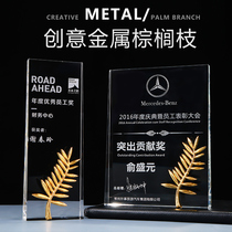 Crystal trophy custom creative metal palm award authorization card medal Employee retirement souvenir custom production