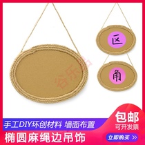 Handmade DIY home decoration kindergarten store Creative Works Exhibition Oval hemp rope border hanging ornaments