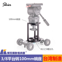 Taiwan SKIER speed chic 3 8 screws turn 100mm calibre tripod bowl base oil pressure tripod head switching platform system