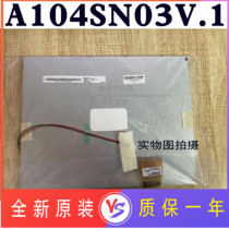 New original 10 4 inch LCD screen LSA40AT9001 A104SN03 V 1 warranty one year price consultation