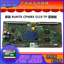 Original RUNTK CPWBX 5119 TP logic board 60 inch 70 inch 80 inch