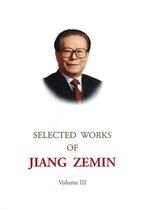 Selected Articles of Jiang Zemin (Volume 3) (English version)