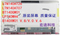  N140BGE LTN140AT07 BT140GW01 LP140WH4 B140XW01 V 8