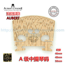 (Four Crowns) French original AUBERT A- Class Viola code Bridge multi-width