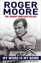 Original My Word is My Bond: The Autobiography Sir Roger KBE