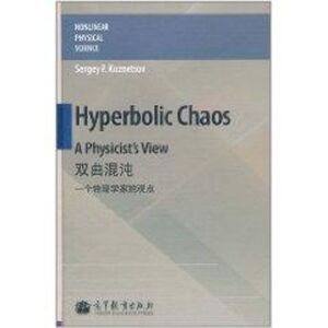 Hyperbolic Chaos: A Physicist’s View Sergey P. Kuznetsov 正版书籍 新华书店旗舰店文轩官网 高等教育出版社