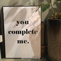 ) You complete me) Love Table White Ultra Sweet Brief Black And White Color Series Home Poster
