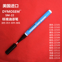 Imported Dymosem Standard Paint Pen SM-22 Fine Fine Valve Type Marker Pen Oil Waterproof Sun and Heat Resistant