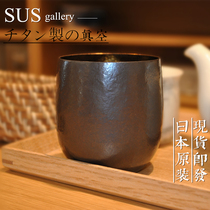 Spot SUS gallery Japanese pure titanium double-layer vacuum insulated cold Cup limited two-color gift
