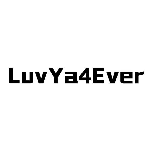 LuvYa4ever