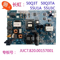 Changhong 55U1A 55U3C 50Q3T power JUC6 692 00170001 JUC7 820 0016727