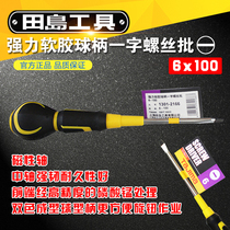 Japan tajima tajima strong soft rubber ball handle 6x100 one-word screwdriver