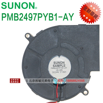 PMB2497PYB1-AY SUNON built quasi-fan 24V 9733 inverter blower turbo fan