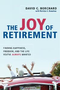 【预售】The Joy of Retirement: Finding Happiness, Freedom,