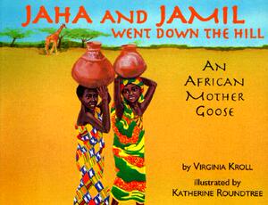【预售】Jaha and Jamil Went Down the Hill: An African Mother