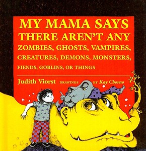 【预售】My Mama Says There Aren’t Any Zombies, Ghosts