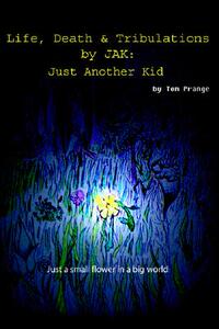【预售】Life, Death and Tribulations by Jak: Just Another