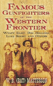 【预售】Famous Gunfighters of the Western Frontier: Wyatt