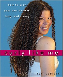 【预售】Curly Like Me: How To Grow Your Hair Healthy, Long