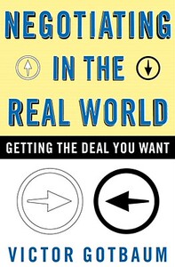 【预售】Negotiating in the Real World: Getting the Deal You