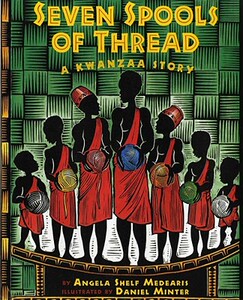 【预售】Seven Spools of Thread: A Kwanzaa Story