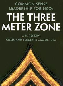 【预售】The Three Meter Zone: Common Sense Leadership for