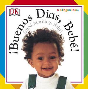 【预售】Buenos Dias, Bebe! / Good Morning, Baby!