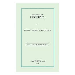 【预售】Seventy-Five Receipts for Pastry, Cakes