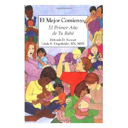 【预售】El Mejor Comienzo: El Primer Ano de Tu Bebe