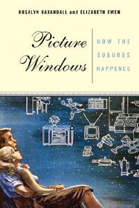 【预售】Picture Windows: How the Suburbs Happened